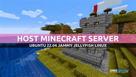 Ubuntu 22.04 Minecraft Server Setup - Linux Config