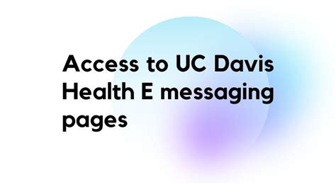 Uc davis health e messaging. Things To Know About Uc davis health e messaging. 
