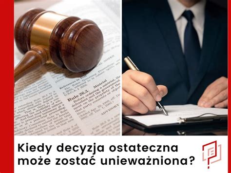 Uchylenie lub zmiana decyzji ostatecznej, na mocy której żadna ze …