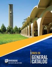 Ucr course catalog. University of California, Riverside. 900 University Ave. Riverside, CA 92521. Tel: (951) 827-1012 