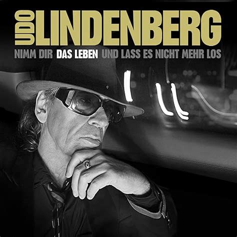 Udo Lindenberg - Das Leben Text -