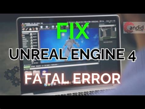 Ue4 fatal error fix.  Jan 22, 2026 · Unreal Engine 4 crashes suddenly o...