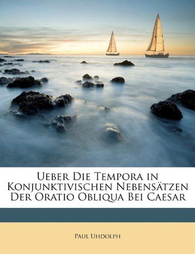 Ueber die tempora in konjunktivischen nebensätzen der oratio obliqua bei caesar. - A textbook on enterpreneurship for class xii jk.