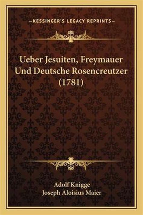 Ueber jesuiten, freymauer und deutsche rosencreutzer. - Els quaderns de la dona d'en marc.
