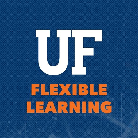 University of Florida Flexible Learning · March 30, 2021 · · March 30, 2021 ·. 