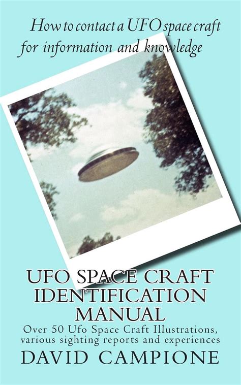 Ufo space craft identification manual over 50 ufo space craft illustrations various sighting reports and experiences. - Manuale per lavastoviglie kenmore quiet guard deluxe.