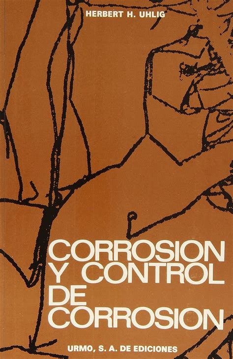 Uhlig manual de corrosión 3ª edición. - Psychodynamische theorien zur homosexualität und gay counseling.
