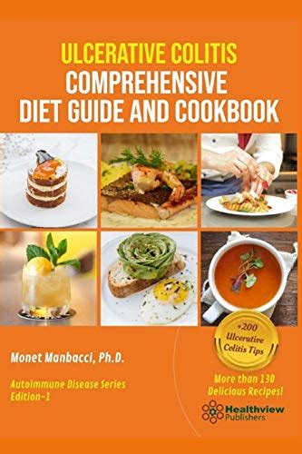 Full Download Ulcerative Colitis Comprehensive Diet Guide And Cookbook Autoimmune Series By Monet Manbacci