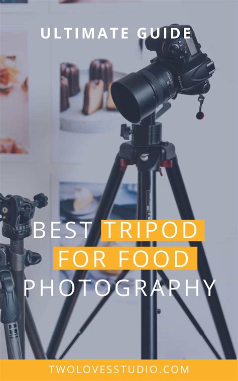 Ultimate Guide: Best Tripod For Food Photography