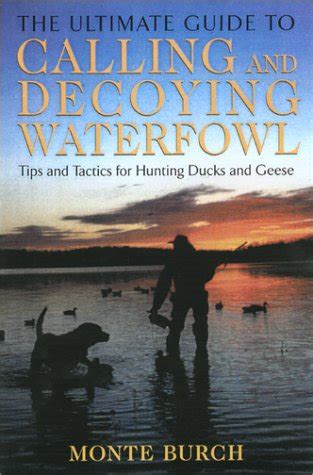 Ultimate guide to calling and decoying waterfowl tips and tactics for hunting ducks and geese. - Transport fuels from australias gas resources by robert clark.
