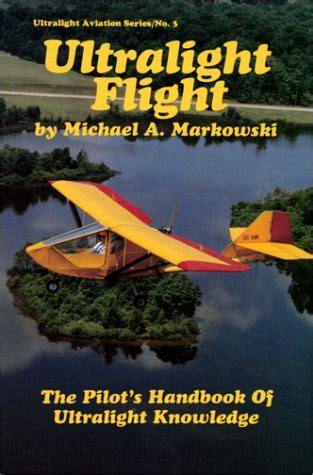 Ultralight flight the pilots handbook of ultralight knowledge ultralight aviation series. - Manual alfa romeo 33 17 descargar free.
