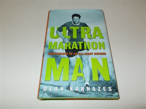 Read Ultramarathon Man Confessions Of An Allnight Runner By Dean Karnazes