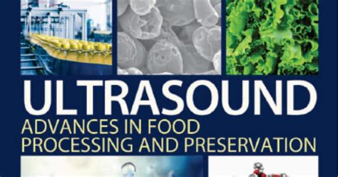 Ultrasound Advances in Food Processing and Preservation