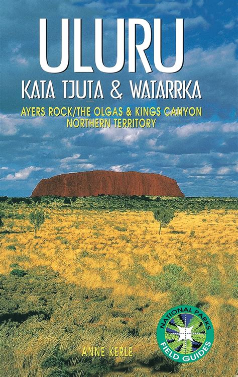 Uluru kata tjuta and watarrka national parks national parks field guides. - Bose l1 model ii service manual.