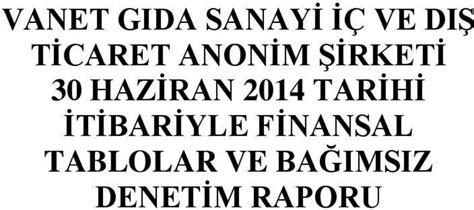 Ulusal Pazar Şirket Profili Ünvan : VANET GIDA SANAYİ İÇ VE DIŞ TİCARET A.