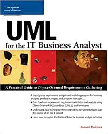 Uml for the it business analyst a practical guide to object oriented requirements gathering by howard podeswa. - Osha training guide construction industry 2009 3e.