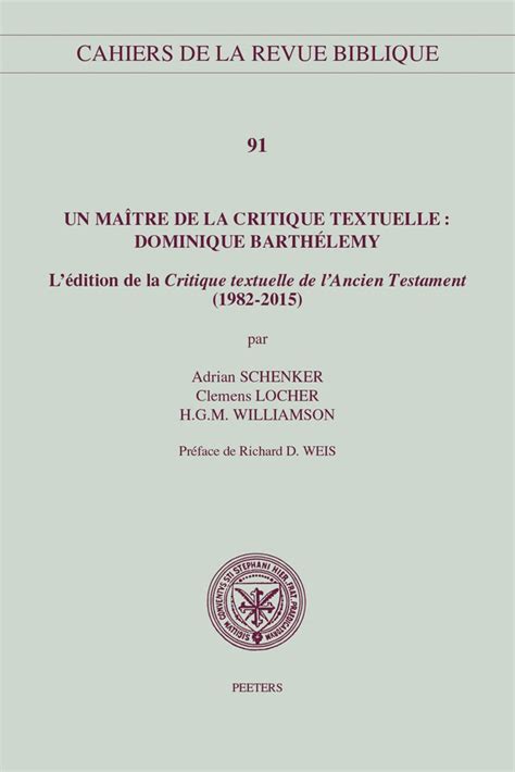 Un Maitre De La Critique Textuelle: Dominique Barthelemy: L'edition de la Critique textuelle de l'Ancien Testament (1982-2015)