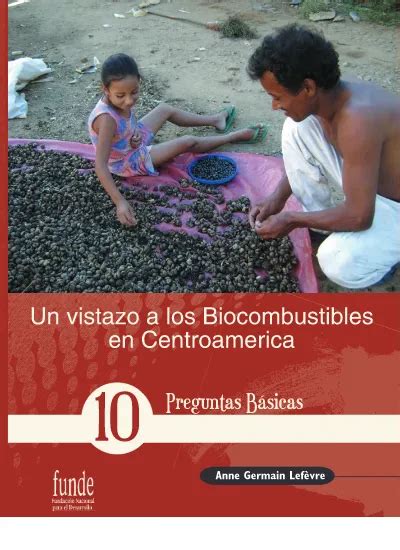 Un vistazo a los biocombustibles en centroamérica. - Among the betrayed novel study guide.