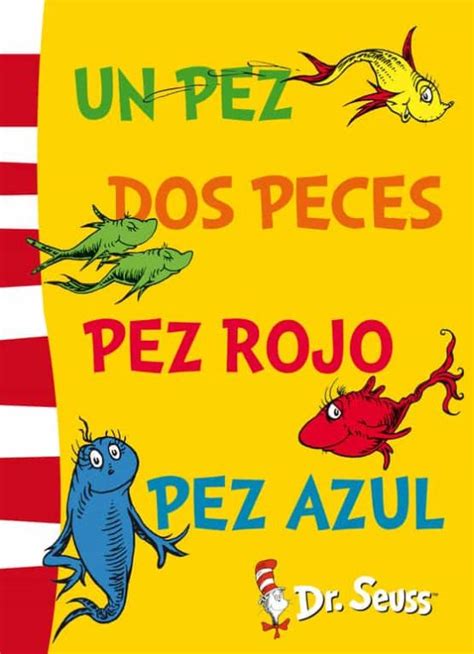 Full Download Un Pez Dos Peces Pez Rojo Pez Azul One Fish Two Fish Red Fish Blue Fish Spanish Edition By Dr Seuss