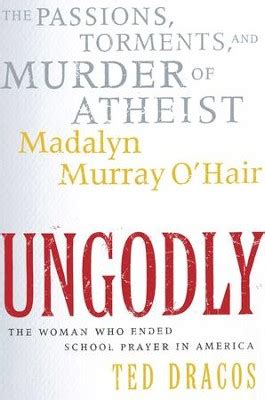 UnGodly The Passions Torments and Murder of Atheist Mada