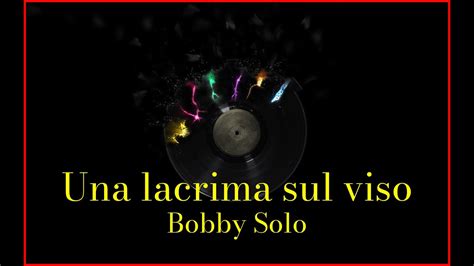 Una lacrima sul viso - (v4) Bobby Solo base karaoke