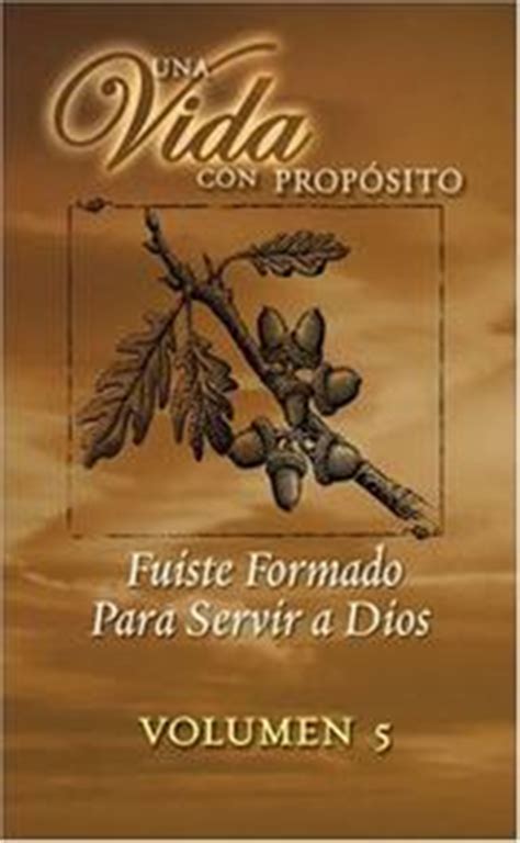 Una vida con proposito, fuiste formado para servir a dios (vol. - Argentine spanish a guide to speaking like an argentine beginner.