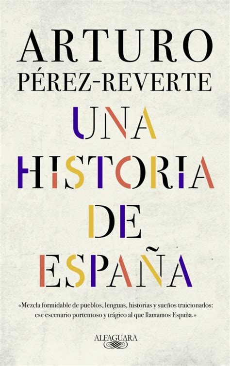 Read Una Historia De Espaa By Arturo Prezreverte
