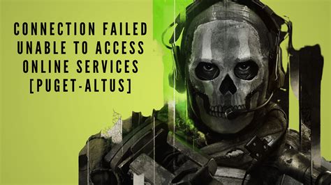 Fix PUGET ALTUS bug in Modern Warfare and Warzone. 2023/04/22; ... Connection error, unable to access online services. [Reason: PUGET – ALTUS]. 