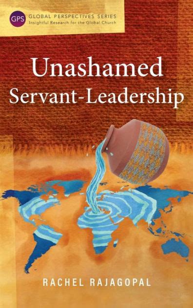 Unashamed Servant Leadership