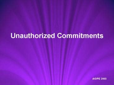 Unauthorized Commitments - United States Department of State