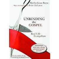 Unbinding the gospel real life evangelism 2nd edition. - Cuentos de amor a una quimeras.
