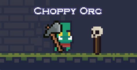 DESCRIPTION. Play Choppy Orc at Friv EZ online. This 