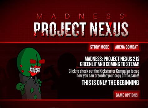Unblocked madness project nexus. Madness Project Nexus Unblocked. Madness Project Nexus Unblocked is an action-packed flash game. The game is completely free to play and you can play … 