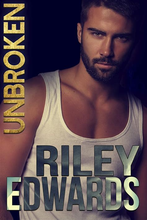 Download Unbroken The Complete Story The Collective Book 1 By Riley Edwards