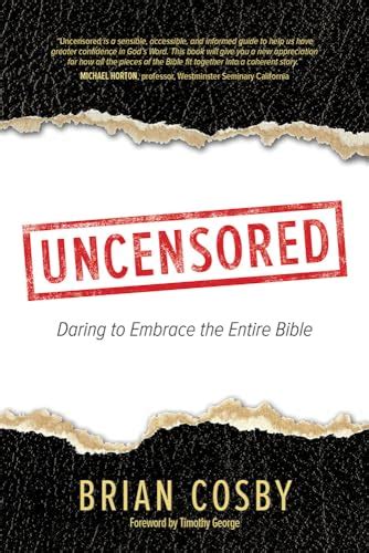 Uncensored Daring to Embrace the Entire Bible