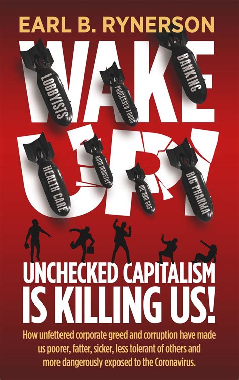 Unchecked Capitalism is Killing Us! by Earl B. Rynerson, Hardcover ...