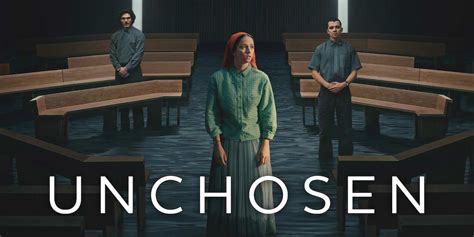 Unchosen Netflix