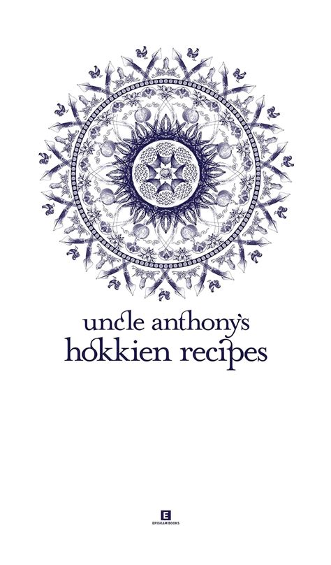 Uncle Anthony s Hokkien Recipes Heritage Cookbook 6