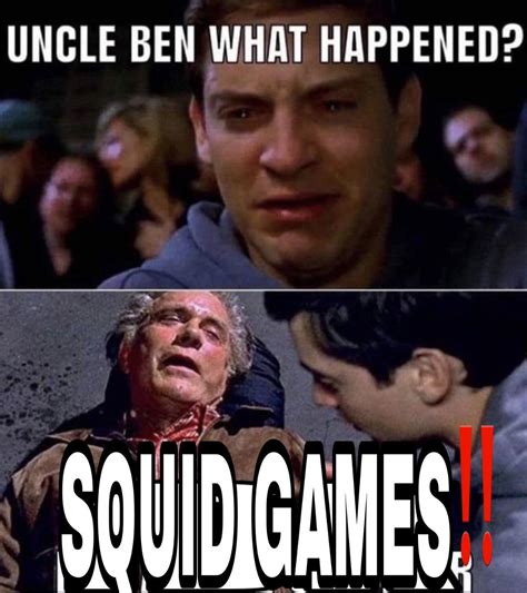 Memes >; uncle ben what happened. uncle ben what happened. uncle ben what happened? SQIUD GAMES!! #Spiderman. Favorites 28 users favorited this sound button.. 