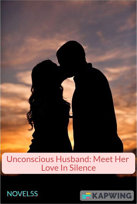 Unconscious husband meet her love in silence. Chapter: 772. Unconscious Husband: Meet Her Love In Silence Synopsis Ariana was forced to marry into the Anderson family. As a result of the union, everyone expected her to have . Unconscious Husband: Meet Her Love In Silencee Reads - Chapter: 772. Home ; Unconscious Husband: Meet Her Love In Silencee Reads ; Chapter: 772 ; Prev. Next ☛ … 