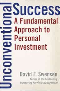 Read Unconventional Success A Fundamental Approach To Personal Investment By David F Swensen