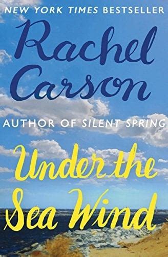 Under the Sea Wind by Rachel Carson (1942) - Literary Ladies Guide