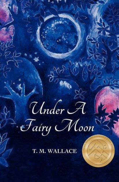 Read Online Under A Fairy Moon By Tm Wallace