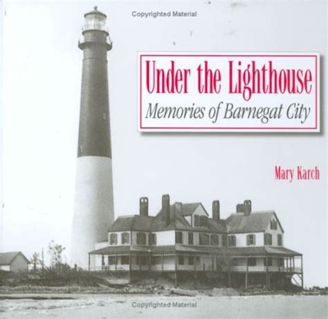 Read Under The Lighthouse Memories Of Barnegat City By Mary Karch