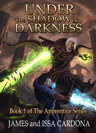 Full Download Under The Shadow Of Darkness Apprentice 1 By James Cardona