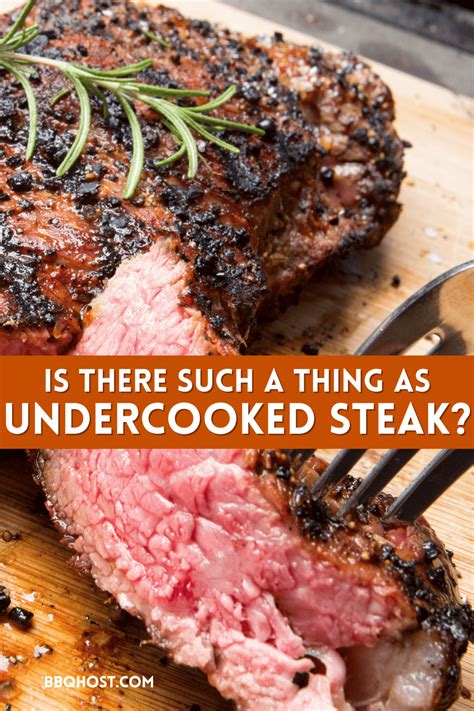 Undercooked Steak: Is There Any Such Thing? A Guide