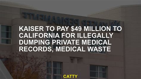 Undercover operation catches Kaiser illegally dumping medical waste — from syringes to body fluids — and private health records