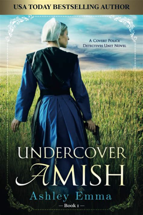Read Online Undercover Amish Covert Police Detectives Unit 1 By Ashley Emma
