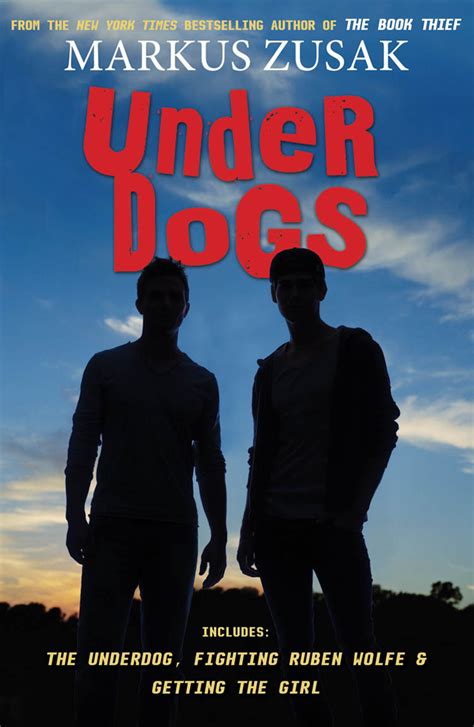 Read Online Underdog Wolfe Brothers 1 By Markus Zusak