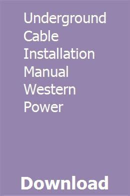 Underground cable installation manual western power. - Bedford guide for college writers kennedy.
